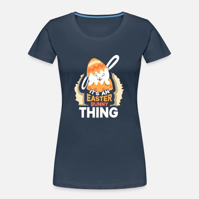 It's an Easter Thing Easter Easter Women's Premium Organic T-Shirt