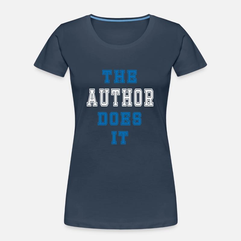 The Author does it Author Gift Women's Premium Organic T-Shirt