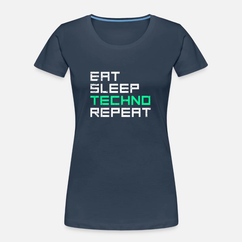 manger du sommeil techno répéter T-shirt bio Premium Femme