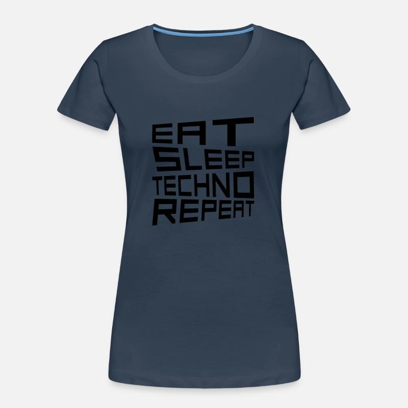 manger du sommeil techno répéter T-shirt bio Premium Femme