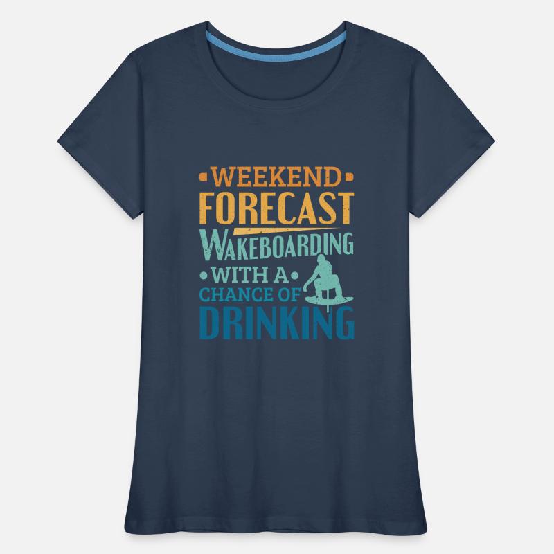 Wochenendvorhersage Wakeboard Wakeboarding Frauen Premium Bio T-Shirt