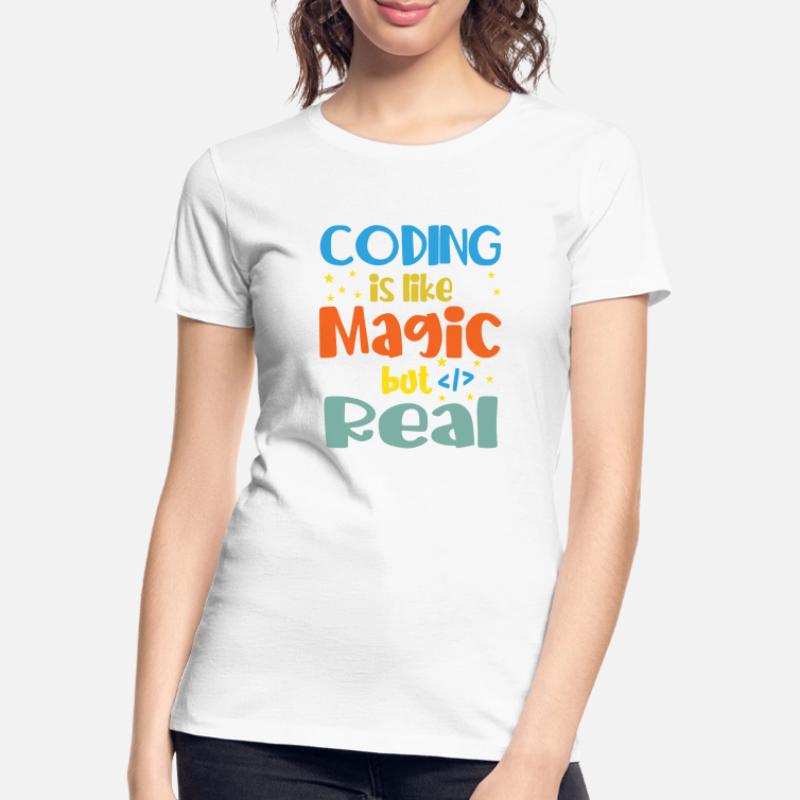 Coding Is Like Magic Coder Programmer Computer Gee Frauen Premium Bio T-Shirt