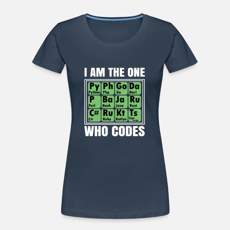 I Am The One Who Codes Programming Programmer Nerd Frauen Premium Bio T-Shirt