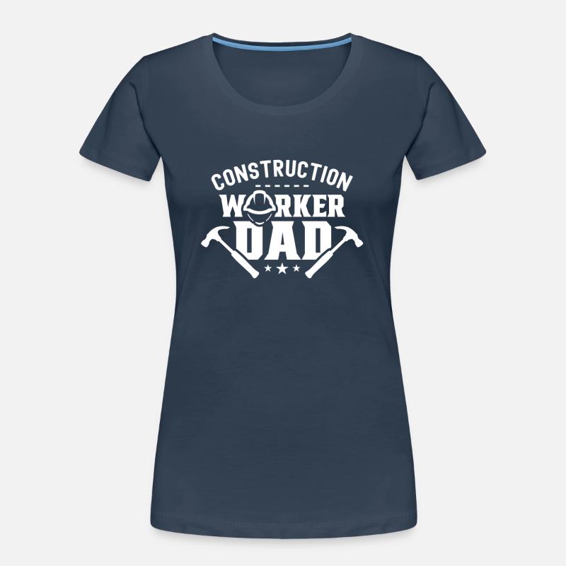 Construction worker Father Teamwork Construction Construction Site Team Women's Premium Organic T-Shirt
