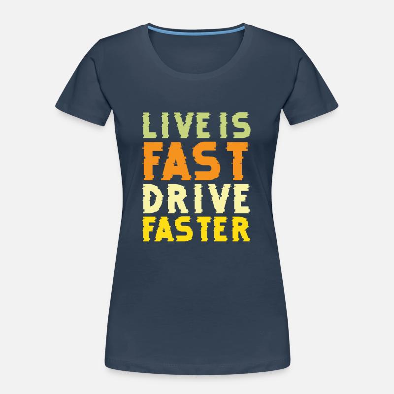 Live est plus rapide pilote, plus rapide - voiture de course T-shirt bio Premium Femme