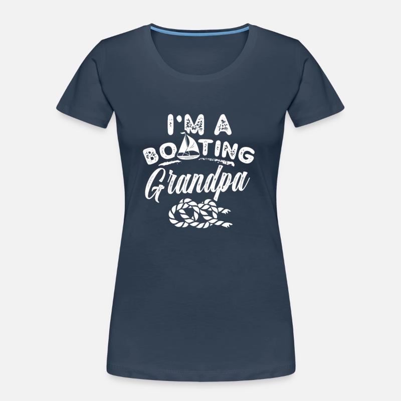 Ich Bin Ein Bootfahrender Opa Boot Bootfahren Frauen Premium Bio T-Shirt