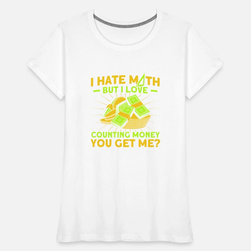 Math Mathematics Science Math Gift Women's Premium Organic T-Shirt
