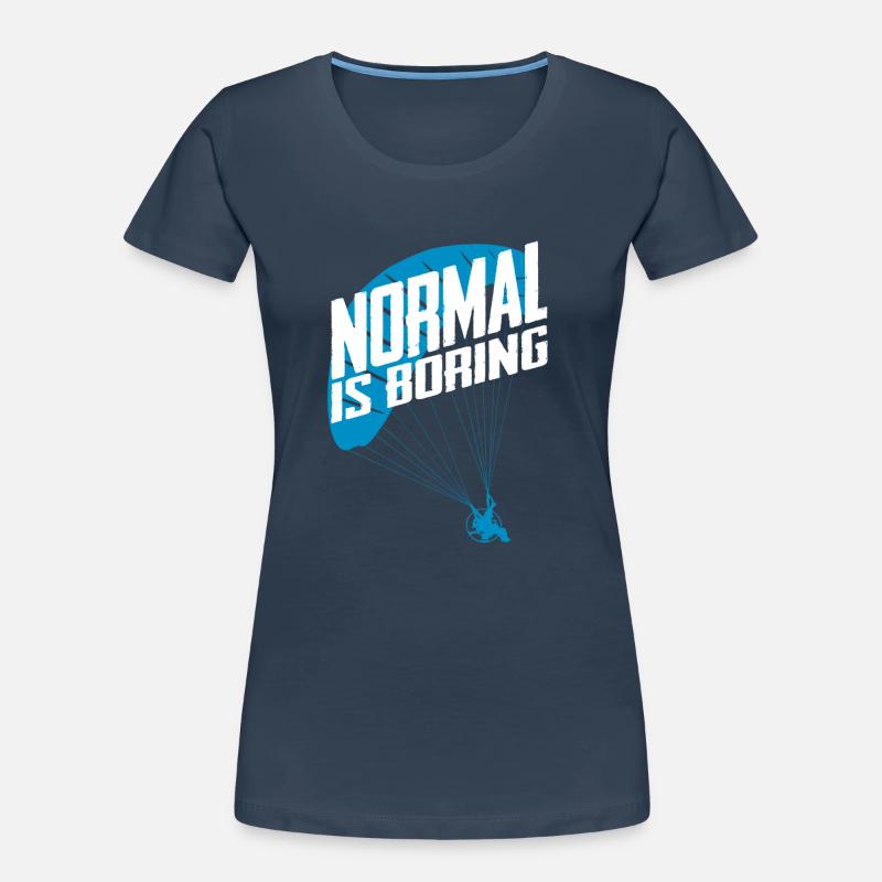 Paramotoring Powered Paragliding Normal Is Boring Women's Premium Organic T-Shirt