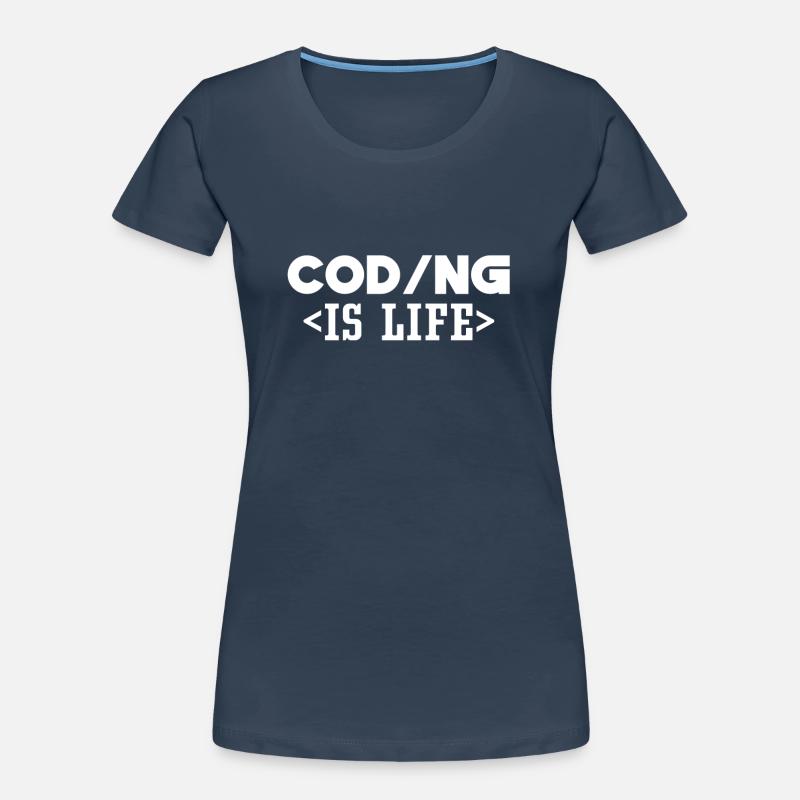 Coding Ist Leben Code Programmierer Coder Frauen Premium Bio T-Shirt