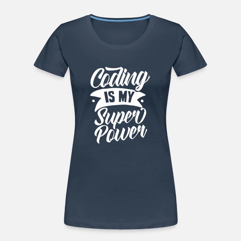 Coding Ist Meine Superkraft Coder Programmierer Frauen Premium Bio T-Shirt