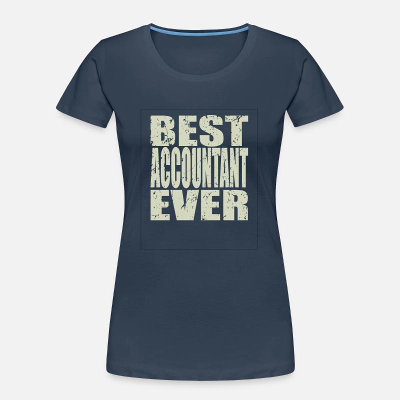 Meilleur comptable de tous les temps Cadeau comptable T-shirt bio Premium Femme