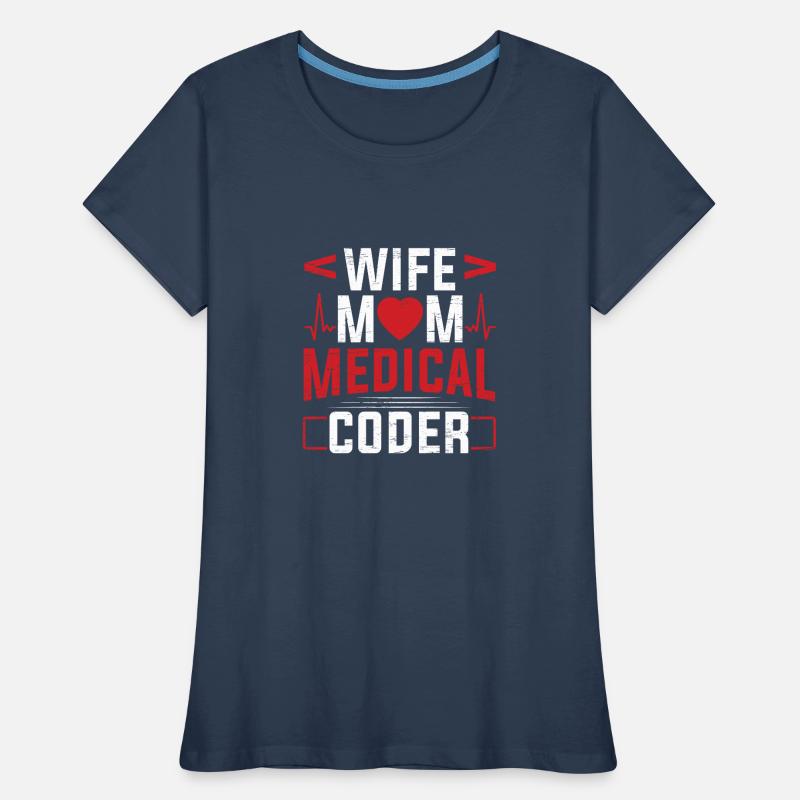Medizinischer Biller Coding Krankenschwester Ehefrau Mama Medical Coder Frauen Premium Bio T-Shirt