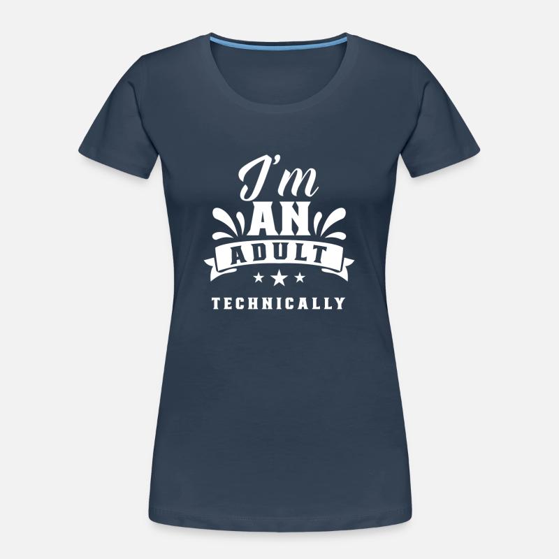 Ich Bin Ein Erwachsener Technisch Erwachsen Frauen Premium Bio T-Shirt