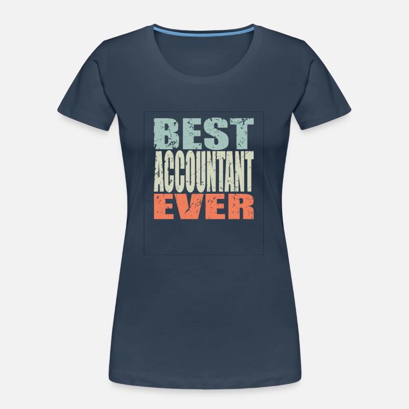 Meilleur comptable de tous les temps Cadeau comptable T-shirt bio Premium Femme