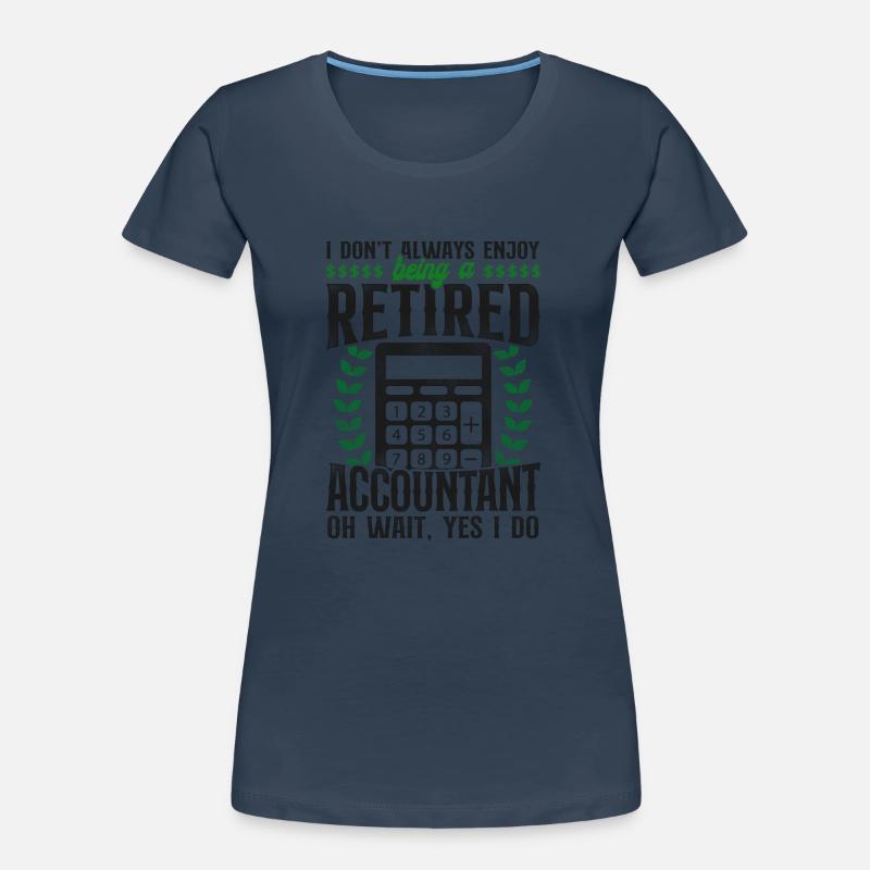 Comptable Comptable Comptable Comptabilité T-shirt bio Premium Femme