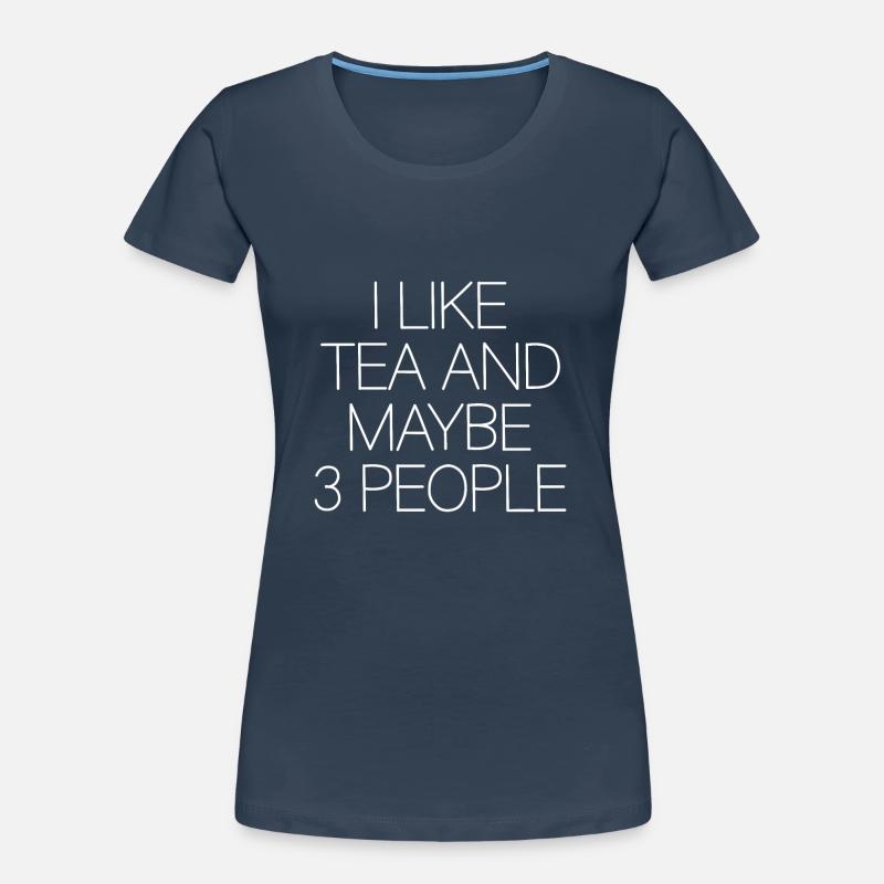 Tea Drinker Tea Lover Gift Tea Women's Premium Organic T-Shirt