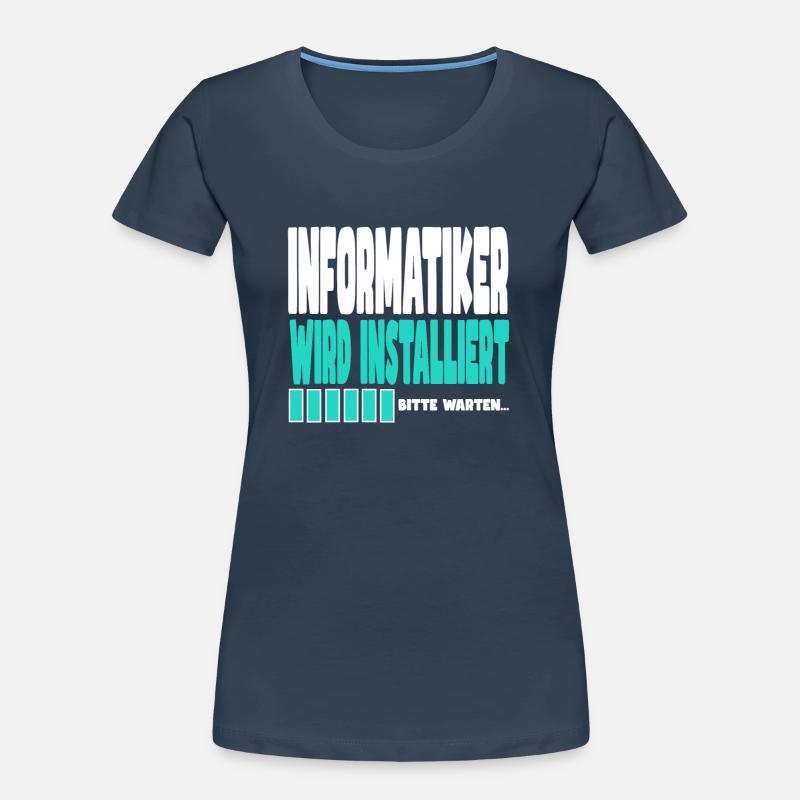 Informatiker wird installiert Frauen Premium Bio T-Shirt