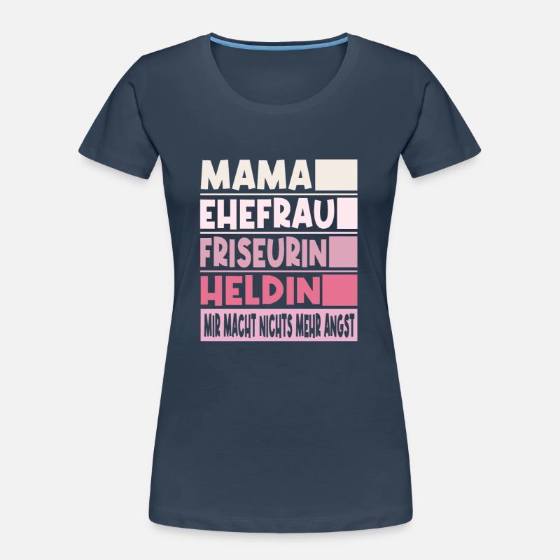 Friseurin Mama Ehefrau Heldin Frauen Premium Bio T-Shirt
