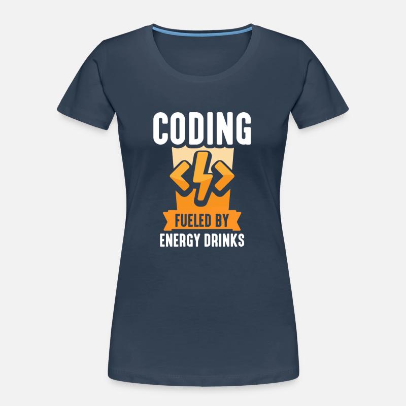 Programmieren Mit Energydrinks Coding Code Coder Frauen Premium Bio T-Shirt