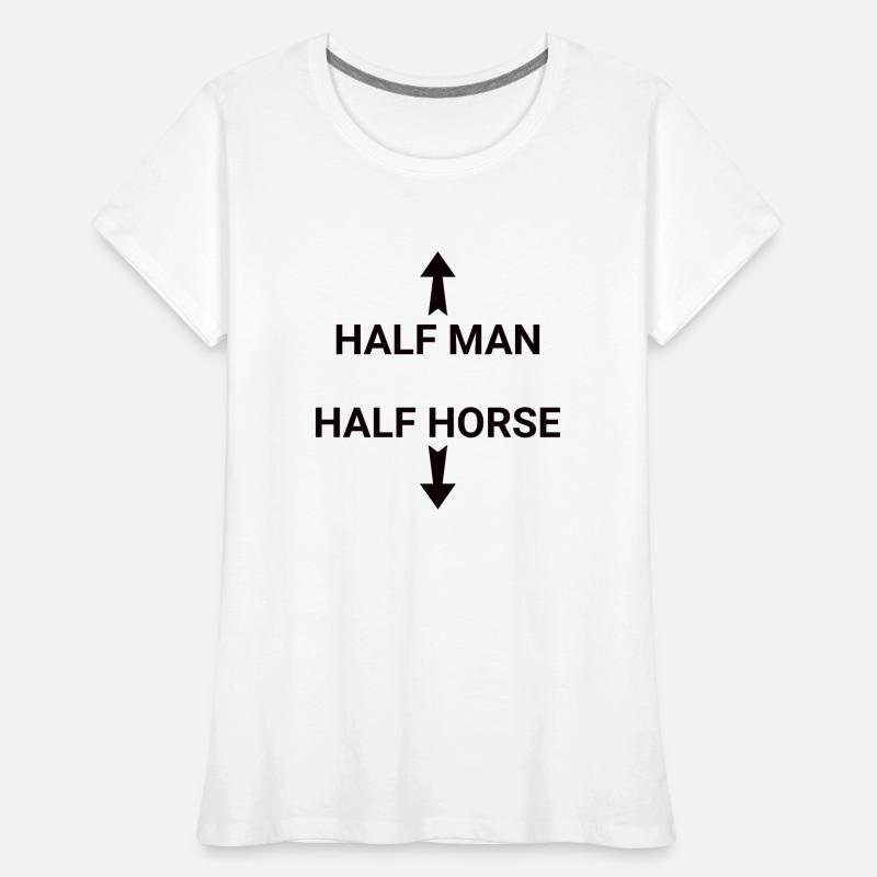 Half Human Half Horse Man Humor Centaur Women's Premium Organic T-Shirt