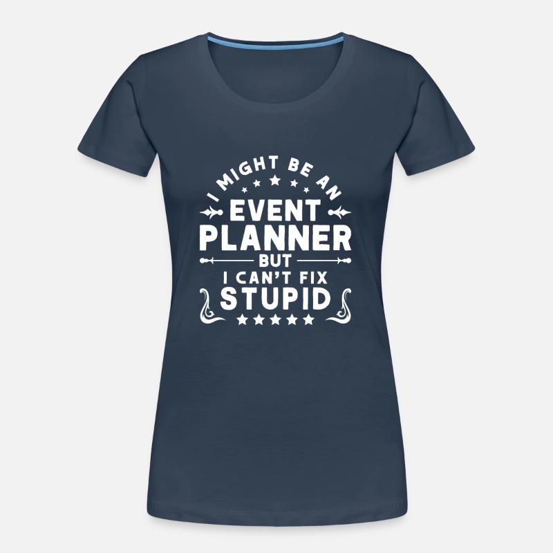 Event Planner Wedding Planner Event Manager Women's Premium Organic T-Shirt
