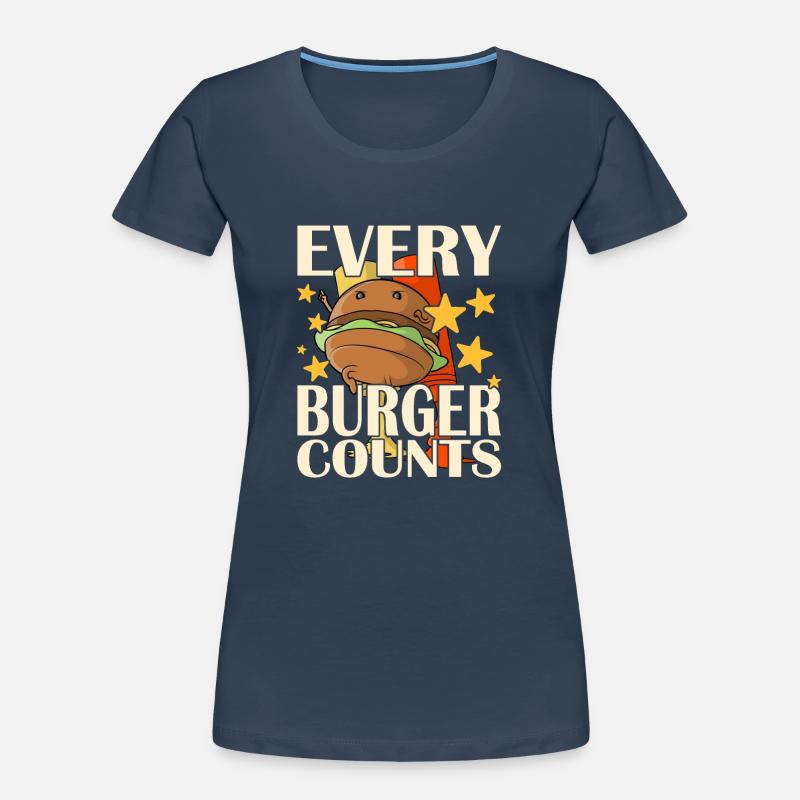 Chaque hamburger compte T-shirt bio Premium Femme