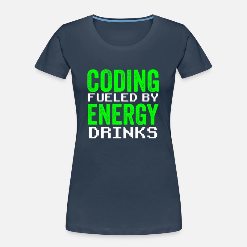 Programmieren Mit Energydrinks Coder Code Coding Frauen Premium Bio T-Shirt