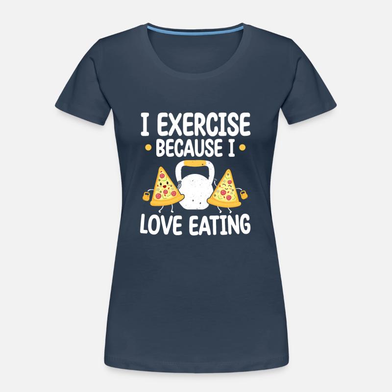 Kettlebell Pizza Exercise Because Love Eating Frauen Premium Bio T-Shirt