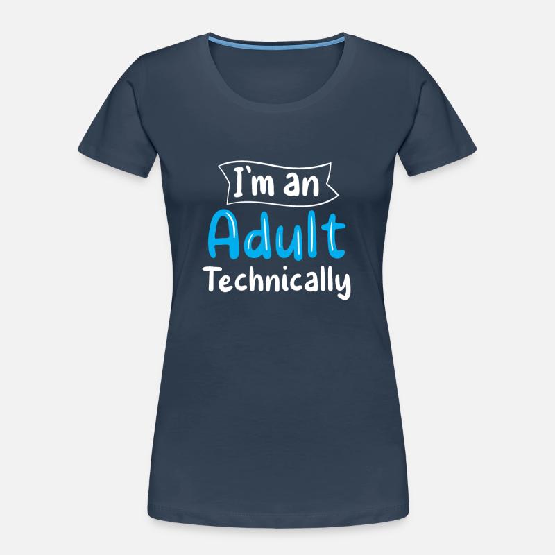 Ich Bin Ein Erwachsener Technisch Erwachsen Frauen Premium Bio T-Shirt