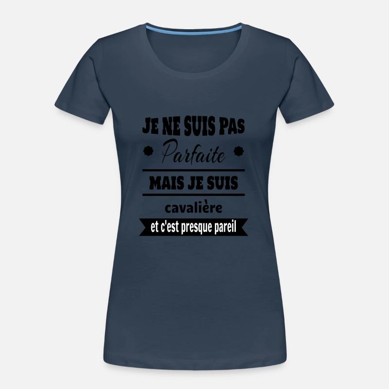 Cadeau pas parfaite mais cavalière cheval T-shirt bio Premium Femme
