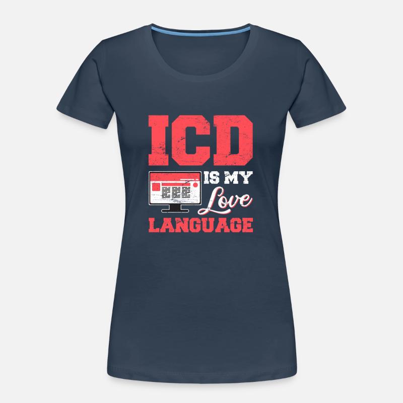 Funny Medical Coder ICD Medical Coding Medical Bil Women's Premium Organic T-Shirt