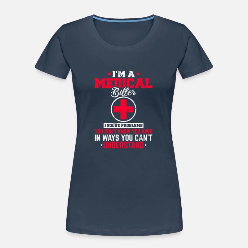 Funny Medical Coder Medical Billing Medical Coding Women's Premium Organic T-Shirt
