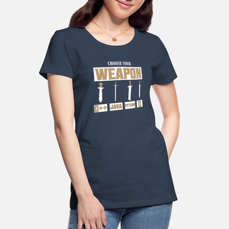 Choisissez votre arme C++, Java, Python, programmeur C T-shirt bio Premium Femme