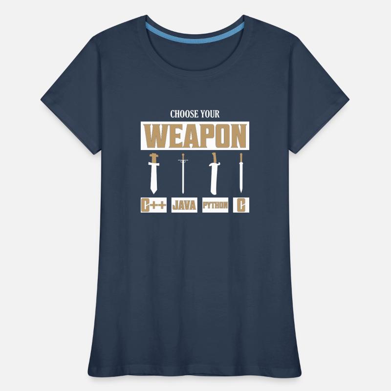 Choisissez votre arme C++, Java, Python, programmeur C T-shirt bio Premium Femme