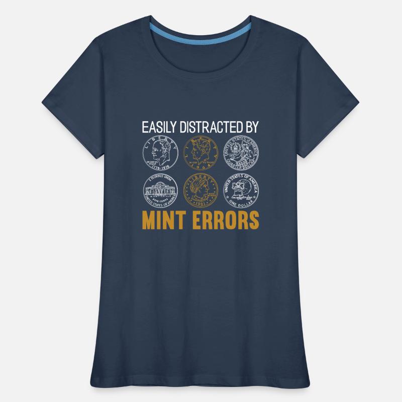 Easily Distracted By Mint Errors Women's Premium Organic T-Shirt