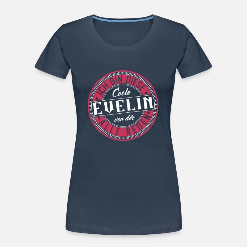 Evelin Geschenkidee Geschenk Geburtstag Frauen Premium Bio T-Shirt