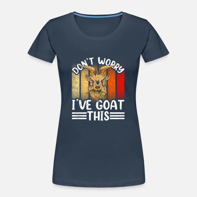 Don't worry I have this under control Goat Women's Premium Organic T-Shirt