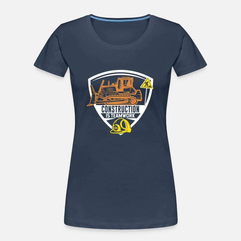 Construction work is teamwork Construction Teamwork Construction site Women's Premium Organic T-Shirt