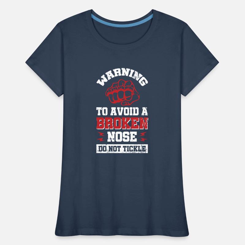 Warning - to avoid a broken nose - do not tickle Women's Premium Organic T-Shirt
