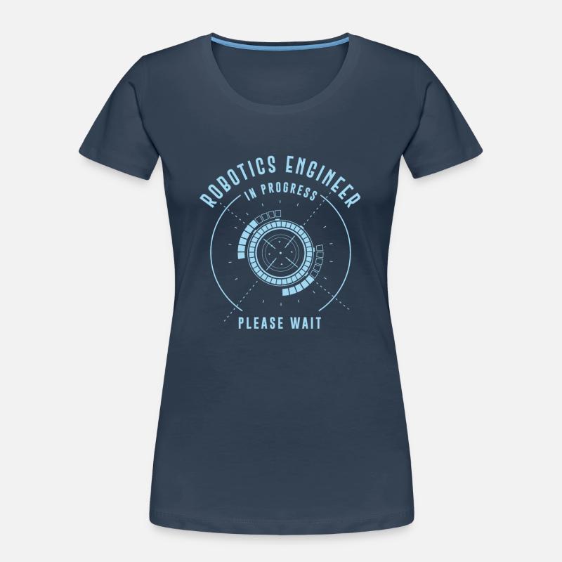 Robot Robotics Engineer Robotics Women's Premium Organic T-Shirt