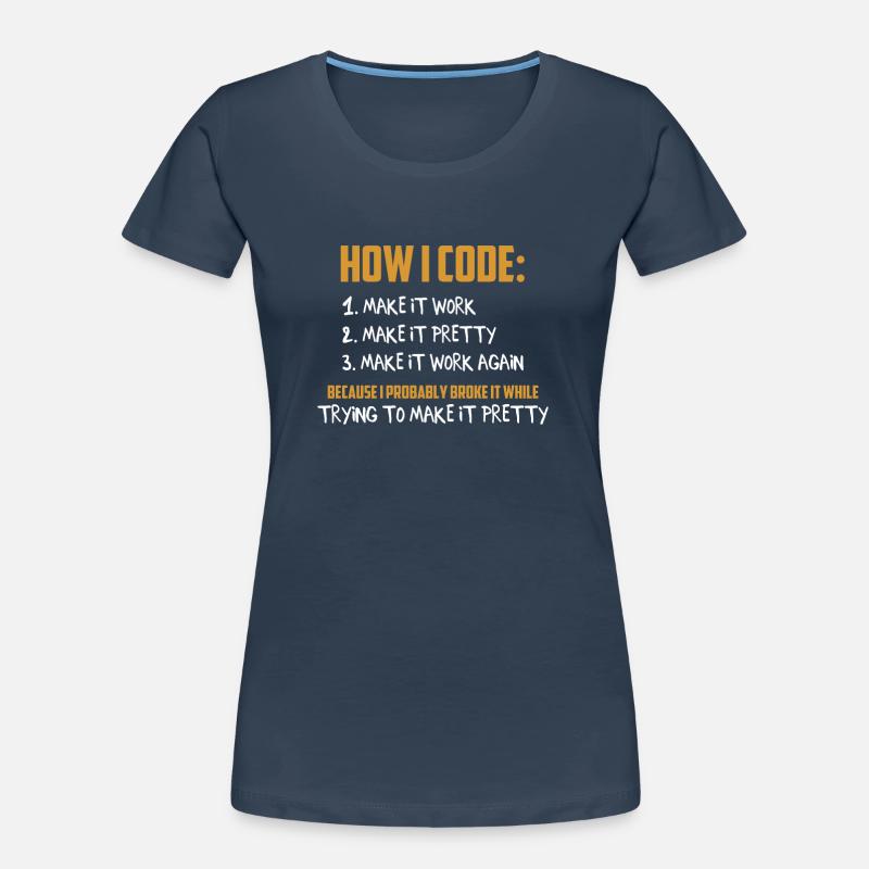 Programmierer Coder Entwickler Programmierung Codierung Wortspiel Frauen Premium Bio T-Shirt