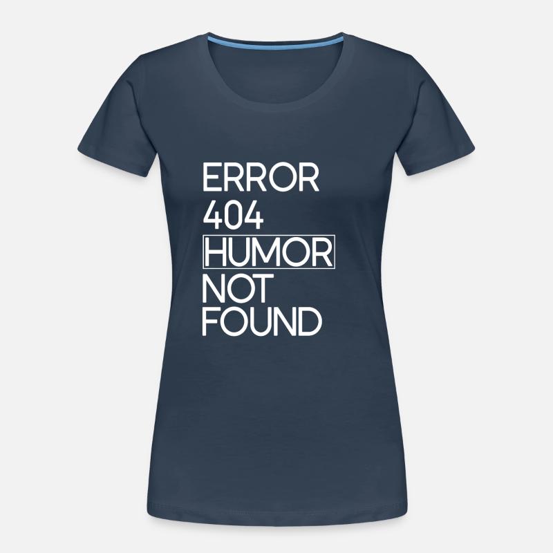 Code Fehler 404 Humor Frauen Premium Bio T-Shirt