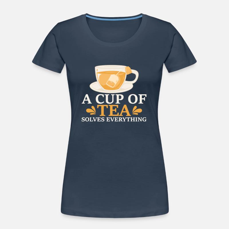 Tea Drinker Gift Cup Tea Lover Women's Premium Organic T-Shirt