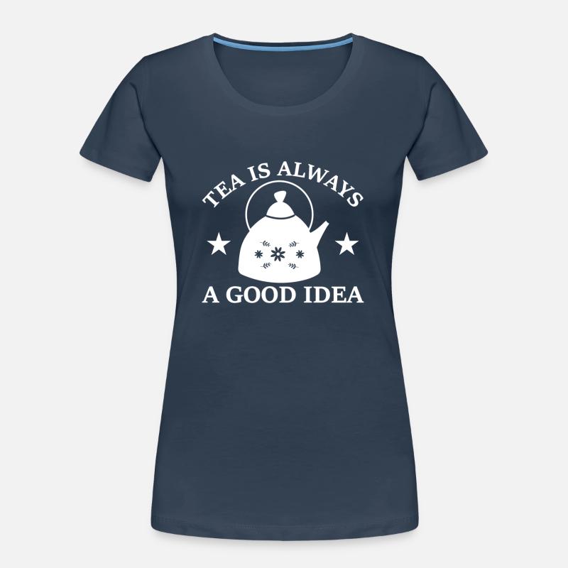 Tea Drinker Gift Cup Tea Lover Women's Premium Organic T-Shirt