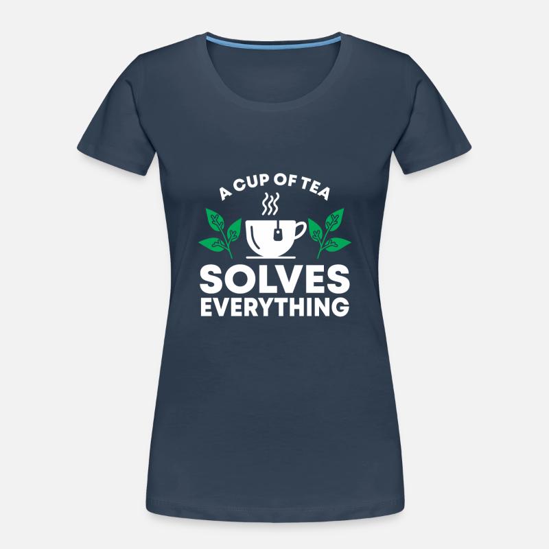 Tea Drinker Gift Cup Tea Lover Women's Premium Organic T-Shirt