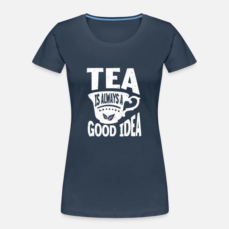 Tea Drinker Gift Cup Tea Lover Women's Premium Organic T-Shirt