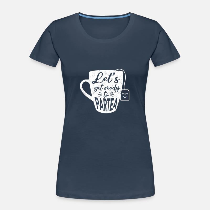 Tea Drinker Gift Cup Tea Lover Women's Premium Organic T-Shirt