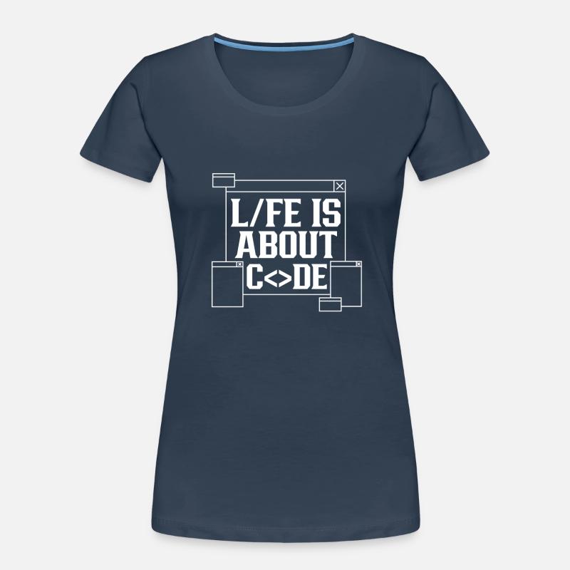 Im Leben Geht Es Um Code Coding Coder Frauen Premium Bio T-Shirt