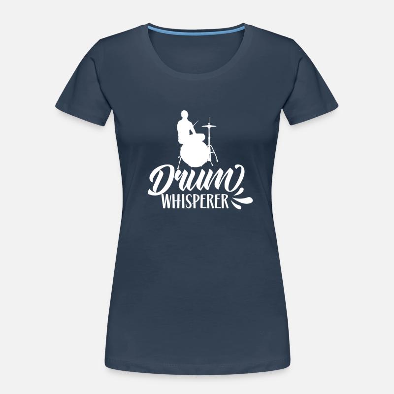 Drum Whisperer Drum Whisperer Drum Drum Women's Premium Organic T-Shirt