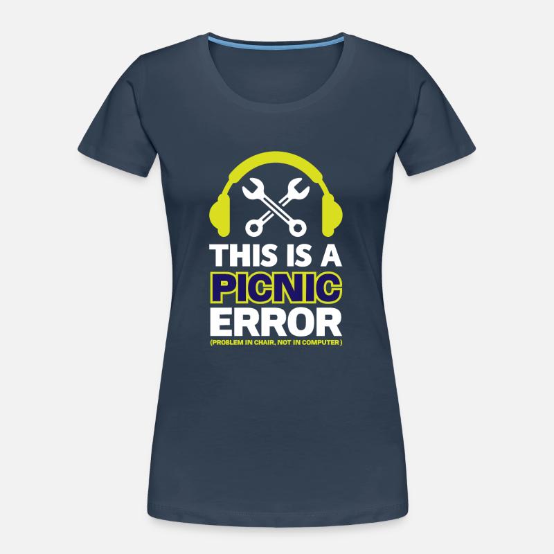 This Is A Picnic Error. (problem In Chair, Not In Women's Premium Organic T-Shirt
